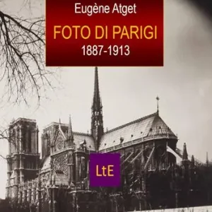 Consegna Rapida Foto di Parigi 1887-1913. Ediz. illustrata