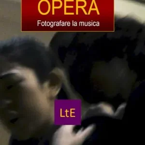 Opera. Fotografare la musica Promozione Esclusiva
