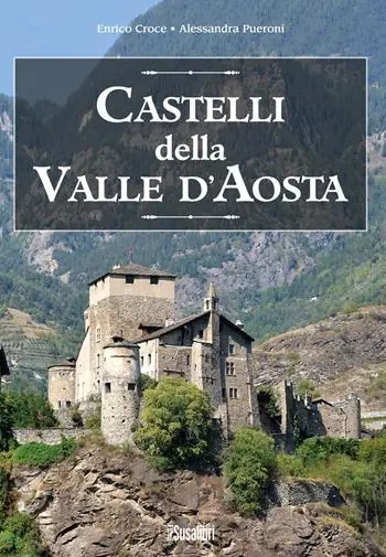 Nuovo Arrivo Castelli della Valle d‘Aosta