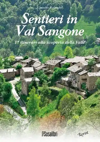 Scelto Dai Clienti Sentieri in Val Sangone. 17 Itinerari alla scoperta della valle