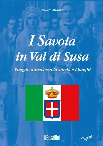 Spedizione Espresso I Savoia in Val di Susa. Viaggio attraverso la storia e i luoghi