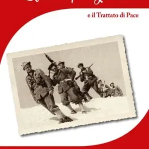 L‘ Italia partigiana e il trattato di pace Compra Oggi Stesso