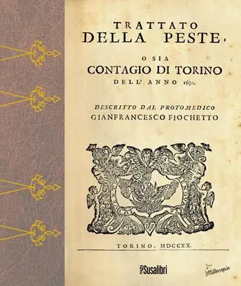 Trattato della peste. O sia contagio a Torino dell‘anno 1630 Ultimissimo Modello