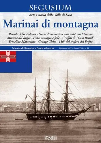 Segusium. Arte e storia della valle di Susa (2022). Vol. 59 Marinai di montagna Ultimissimo Modello