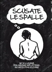 Di Tendenza Scusate le spalle. Un‘occasione per ridere, riflettere, ricontestualizzare