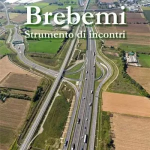 Spedito Oggi A35 Brebemi. Strumento di incontri