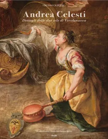 Andrea Celesti. Dettagli delle due opere di Verolanuova Più Venduto