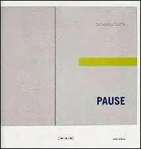 Pause. Di un recente passato Non Perdere