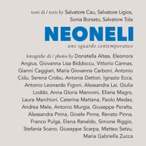 Neoneli. Uno sguardo contemporaneo. Ediz. italiana e inglese Promo Stagionale