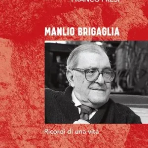 Miglior Prezzo Manlio Brigaglia. Ricordi di una vita