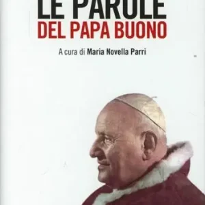 Le parole del papa buono Compra Adesso