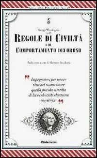 Regole di civiltà e di comportamento decoroso Subito Disponibile