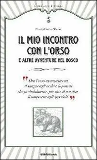 Più Venduto Il mio incontro con l‘orso e altre avventure nel bosco