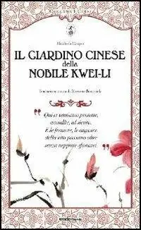 Il giardino cinese della nobile Kwei-li Offerta Speciale