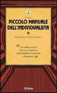 Offerta Del Giorno Piccolo manuale dell‘individualista. Con in appendice «Manuale di Epitteto»