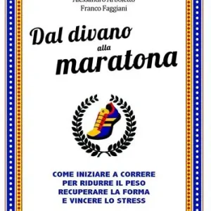 Offerta Limitata Dal divano alla maratona
