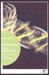Di Tendenza Charles Darwin. Genio o cattivo maestro