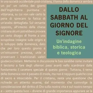 Dallo Sabbath al giorno del Signore. Un‘indagine biblica, storica e teologica Spedizione Espresso