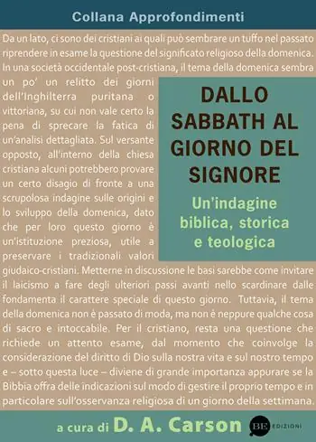 Dallo Sabbath al giorno del Signore. Un‘indagine biblica, storica e teologica Spedizione Espresso