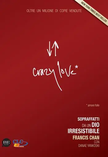 Saldi Crazy love. Sopraffatti da un Dio irresistibile
