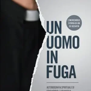 Prezzo Basso Un uomo in fuga. Autobiografia spirituale