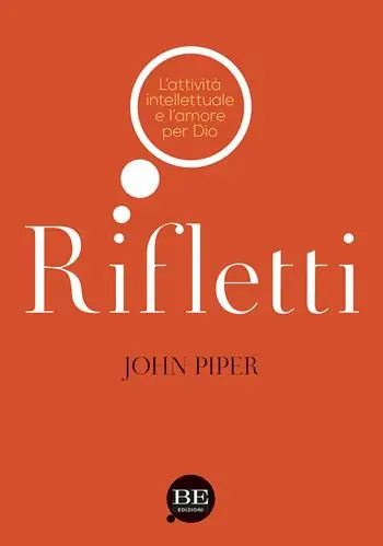 Offerta Rifletti. L‘attività intelettuale e l‘amore per Dio