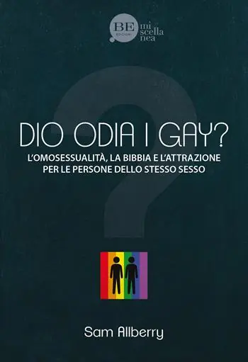 Dio odia i gay? L‘omosessualità, la Bibbia e l‘attrazione per le persone dello stesso sesso Super Prezzo