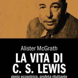 La vita di C. S. Lewis. Genio eccentrico, profeta riluttante Promozione