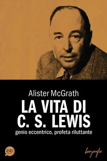 La vita di C. S. Lewis. Genio eccentrico, profeta riluttante Promozione