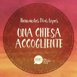 Una Chiesa accogliente Non Perdere