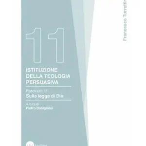 Esclusivo Istituzione della teologia persuasiva. Vol. 11 Sulla legge di Dio.