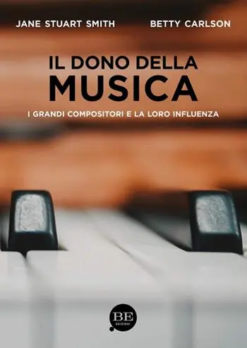Subito Disponibile Il dono della musica. I grandi compositori e la loro influenza