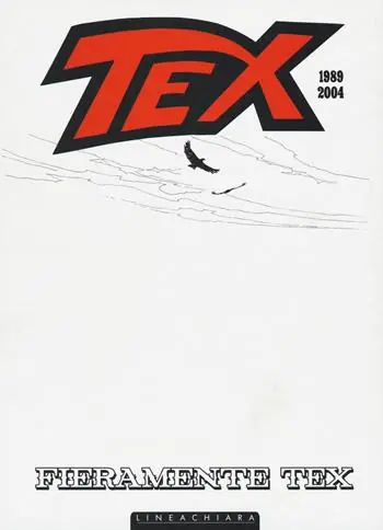 Fieramente Tex 1989 2004. White edition Più Venduto
