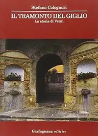 Occasione Imperdibile Il tramonto del Giglio. La storia di Verni