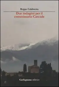 Due indagini per l‘ispettore Carcade Non Perdere