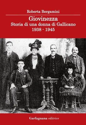 Offerta Speciale Giovinezza. Storia di una donna di Gallicano (1938-1945)