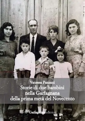 Acquista Ora Storie di due bambini nella Garfagnana della prima metà del Novecento