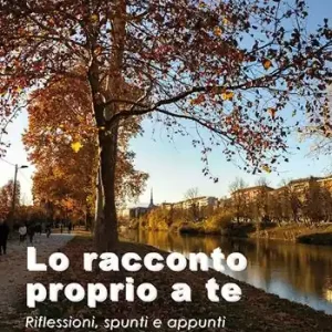 Promo Stagionale Lo racconto proprio a te. Riflessioni, spunti e appunti
