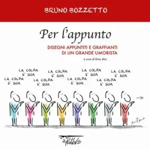 Acquista Ora Per l‘appunto. Disegni appuntiti e graffianti di un grande umorista. Ediz. illustrata
