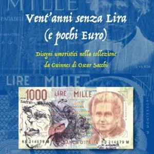 Vent‘anni senza lira (e pochi euro). Disegni umoristici nella collezione da Guinnes di Oscar Sacchi Ultime Pezzi