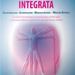 Compra Online Medicina biologica integrata. Endocrinologia, alimentazione, medicina interna, medicina estetica