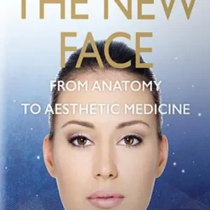 Consegna Rapida The new face. From anatomy to aesthetic medicine. Con Contenuto digitale per accesso online
