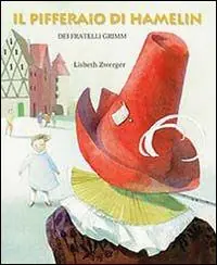 Scelto Dai Clienti Il pifferaio di Hamelin. Ediz. illustrata