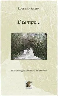 È tempo... In lirico viaggio alla ricerca del presente Scelto Dai Clienti