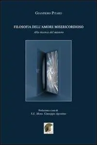 Filosofia dell‘amore misericordioso. Alla ricerca del mistero Occasione