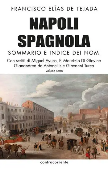 Super Prezzo Napoli spagnola. Vol. 6 Sommario e indice dei nomi