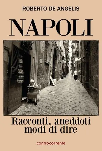 Economico Napoli. Racconti, aneddoti, modi di dire