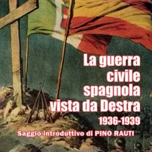 Spedizione Espresso La guerra civile spagnola vista da Destra (1936-1939)