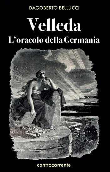 Ultime Pezzi Velleda. L‘oracolo della Germania