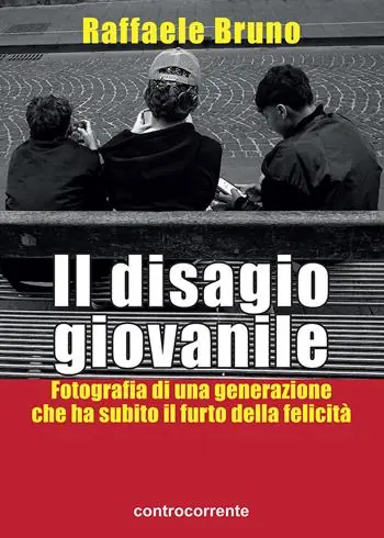 Spedito Oggi Il disagio giovanile. Fotografia di una generazione che ha subito il furto della felicità